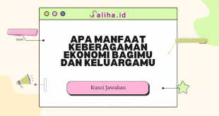 Apa manfaat keberagaman ekonomi bagimu dan keluargamu