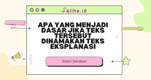 Apa yang menjadi dasar jika teks tersebut dinamakan teks eksplanasi