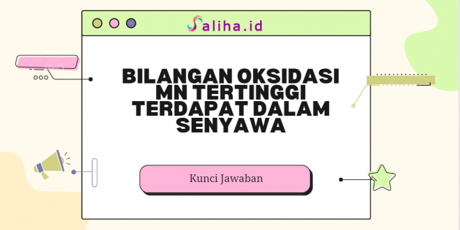 Bilangan oksidasi mn tertinggi terdapat dalam senyawa