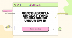 Contoh berita singkat yang mengandung unsur 5w 1h