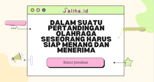 Dalam suatu pertandingan olahraga seseorang harus siap menang dan menerima