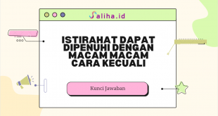 Istirahat dapat dipenuhi dengan macam macam cara kecuali