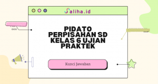 Pidato perpisahan sd kelas 6 ujian praktek