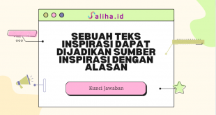 Sebuah teks inspirasi dapat dijadikan sumber inspirasi dengan alasan