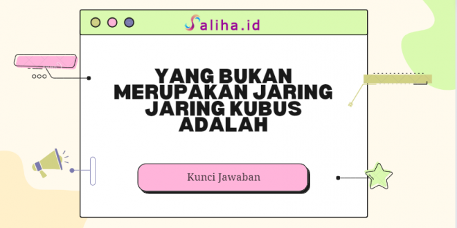 Yang bukan merupakan jaring jaring kubus adalah