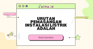 urutan pemasangan instalasi listrik adalah