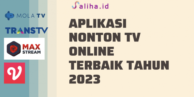 Aplikasi Nonton TV Online Terbaik Tahun 2023