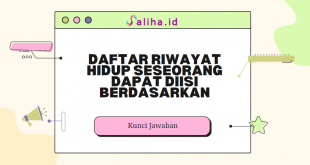 Daftar riwayat hidup seseorang dapat diisi berdasarkan