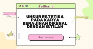 Unsur estetika pada karya kerajinan dikenal dengan istilah