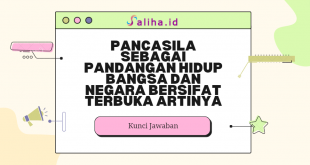 pancasila sebagai pandangan hidup bangsa dan negara bersifat terbuka artinya