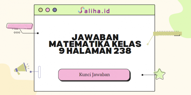 Jawaban matematika kelas 9 halaman 238