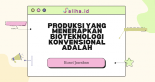 produksi yang menerapkan bioteknologi konvensional adalah